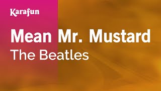 Mean Mr Mustard  The Beatles  Karaoke Version  Karafun
