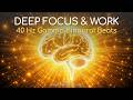 SUPERCHARGE YOUR BRAIN For Deep Focus, Concentration, and Work | Pure 40Hz Gamma Binaural Beats