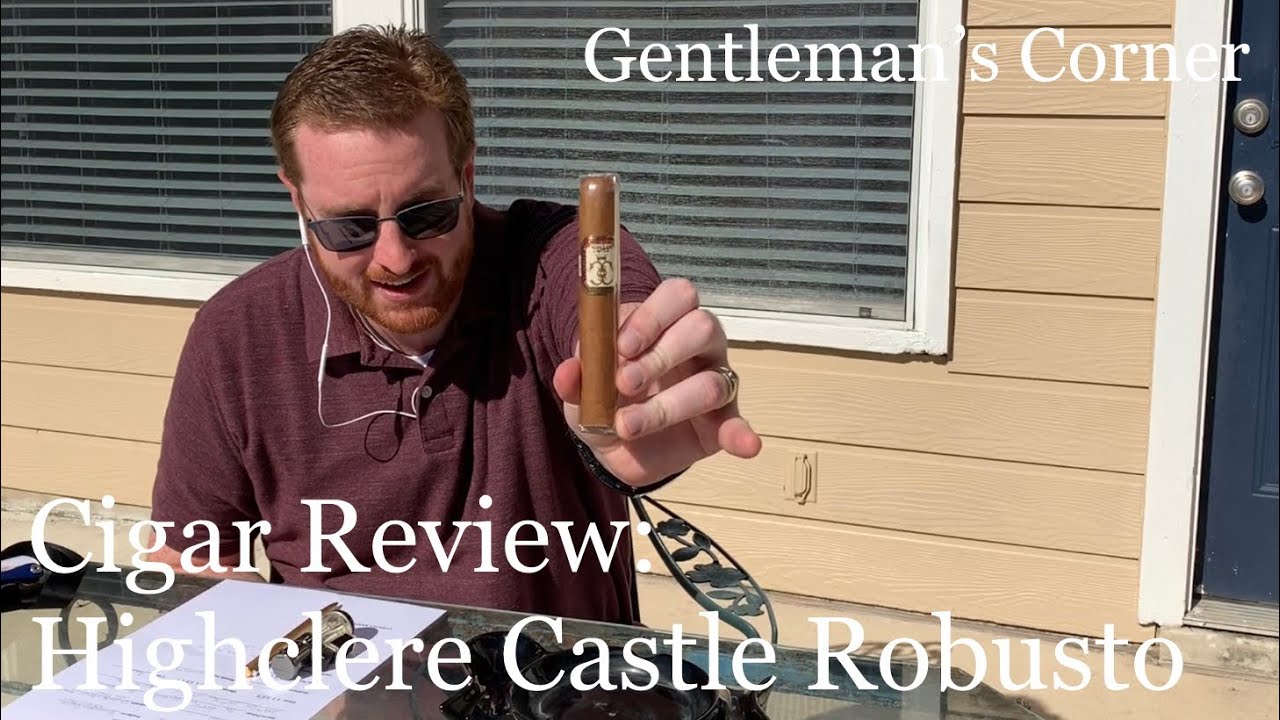 Cigar Review: Highclere Castle Robusto
