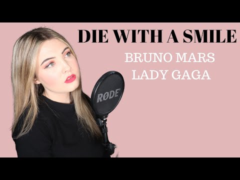 Lady Gaga, Bruno Mars - Die with a smile | COVER
