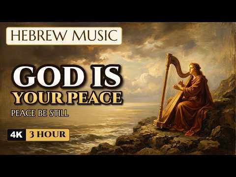 SAR SHALOM Is YOUR Peace 🕊️ Peace Be Still | 3 Hour Hebrew Soaking Music
