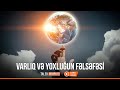 Varlıq Və Yoxluğun Fəlsəfəsi - Canlı Yayaın