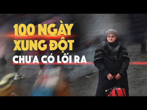 Xem nhanh: 100 ngày chiến dịch quân sự ở Ukraine, Nga vẫn quyết tiếp tục đến khi đạt mục tiêu