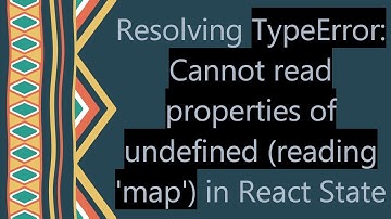Resolving TypeError: Cannot read properties of undefined (reading 