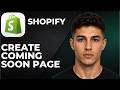 Shopify Create A Coming Soon Page (Step by Step Beginner Tutorial 2026)