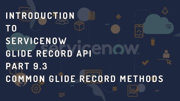 ServiceNow GlideRecord tutorial 3| ServiceNow GlideRecord | Common Glide Record Methods and Stages