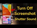 How to Disable Screenshot Sound on Android Phone? || Turn Off Screenshot Shutter Sound