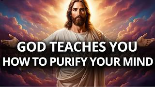 DISCOVER HOW GOD PURIFIES YOUR MIND AND REVEALS SECRETS THAT ALMOST NO ONE UNDERSTANDS