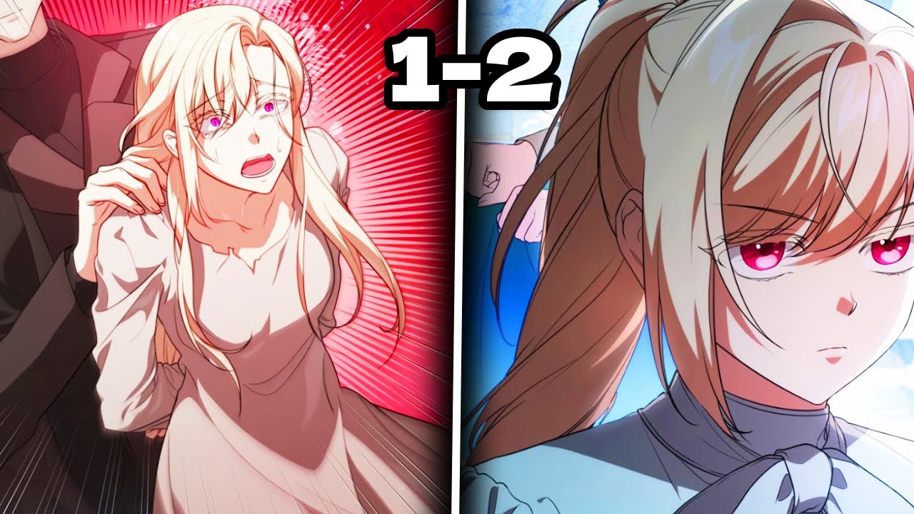(1-2) After Being Abused By A Foster Family, She Has To Take Revenge On Them | Manhwa Recap