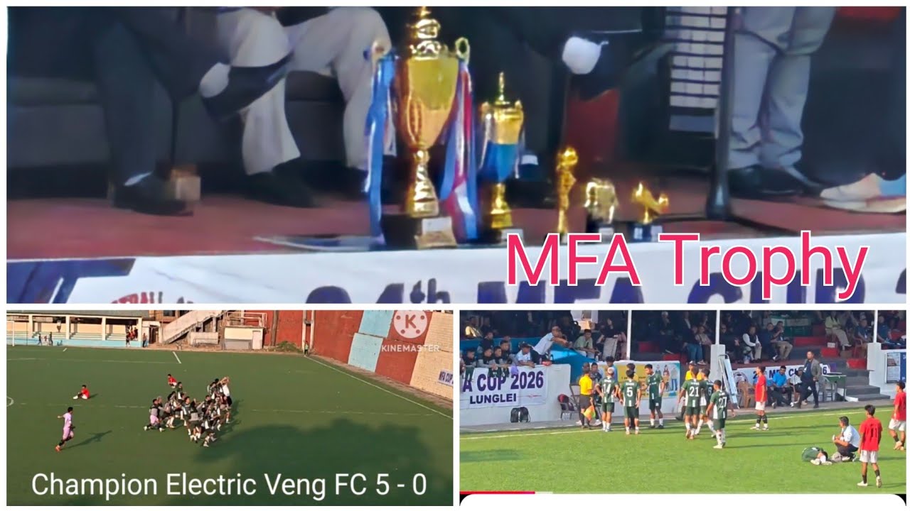MFA CUP 2026 Final Match - 2 nd Half Goals 4 lai pet luhna chu!.
