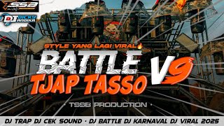 DJ TRAP BATTLE - TJAP TASSO🔥BASS HOREG YANG LAGI VIRAL - BY TSSB PRODUCTION 