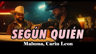 Según Quién  - Maluma, Carin Leon , Peso Pluma, Eslabon Armado, Junior H (Corridos 2023)