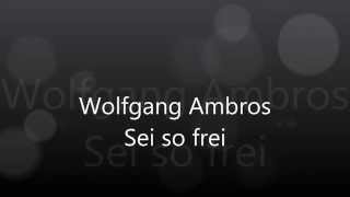 Wolfgang Ambros - Sei so frei