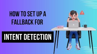 How to set up a fallback for intent detection