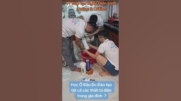 Trung Tâm đào tạo nghề điện lạnh điện dân dụng bách khoa Xuân Hải 24H: 0333880189