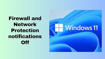 Firewall and Network Protection notifications Off