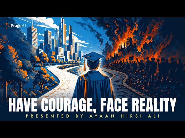 Have Courage, Face Reality | 5-Minute Videos | PragerU