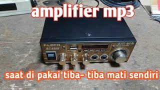 cara mengatasi amplifier MP3 yg suka mati - hidup,.