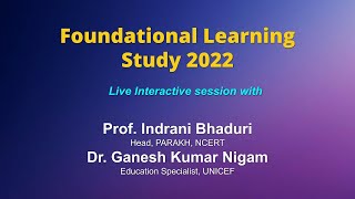 Live Interaction on PMeVIDYA :  Foundational Learning Study 2022