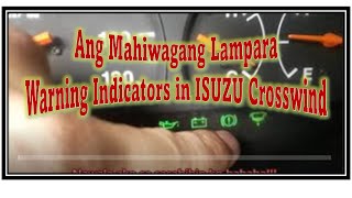 Warning Indicators on ISUZU Crosswind Panel-Ano ang Ibigsabihin at Solusyon Pag Lumabas ang Mga Ito