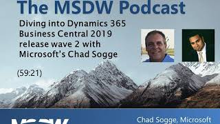 Diving into Dynamics 365 Business Central 2019 release wave 2 with Microsoft’s Chad Sogge Diving into Dynamics 365 Business Central 2019 release wave 2 with Microsoft’s Chad Sogge