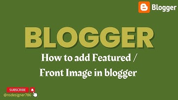 How to add Featured image in blogger / Front Image in blogger / blogger in 2023