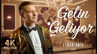 Osman Amir - Gelin Geliyor Official Video