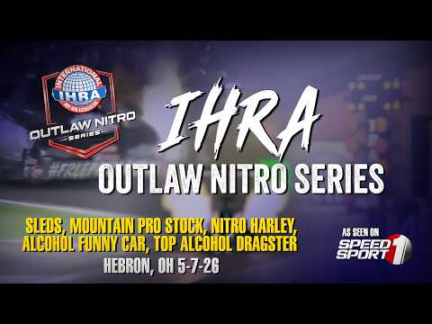 IHRA Outlaw Nitro Series Hebron, OH -Snowmobile, MMPS, Nitro Harley, Alcohol FC, TA Dragster 5-7-26