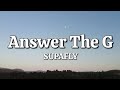 Answer The G - SUPAFLY (Lyrics)