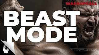 ANDY'S MORNING MOTIVATION #3 // Beast Mode // Andy Elliott