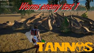 Tannos Worms Enemy AI test1 2021-2022