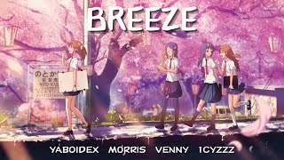 YaBoiDex - Breeze (prod. YaBoiDex x @M0RRIS x @1venny x @1cyzzz )