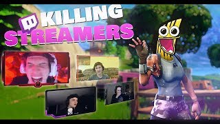 Killing Twitch Streamers #1! - Fortnite Battle Royale