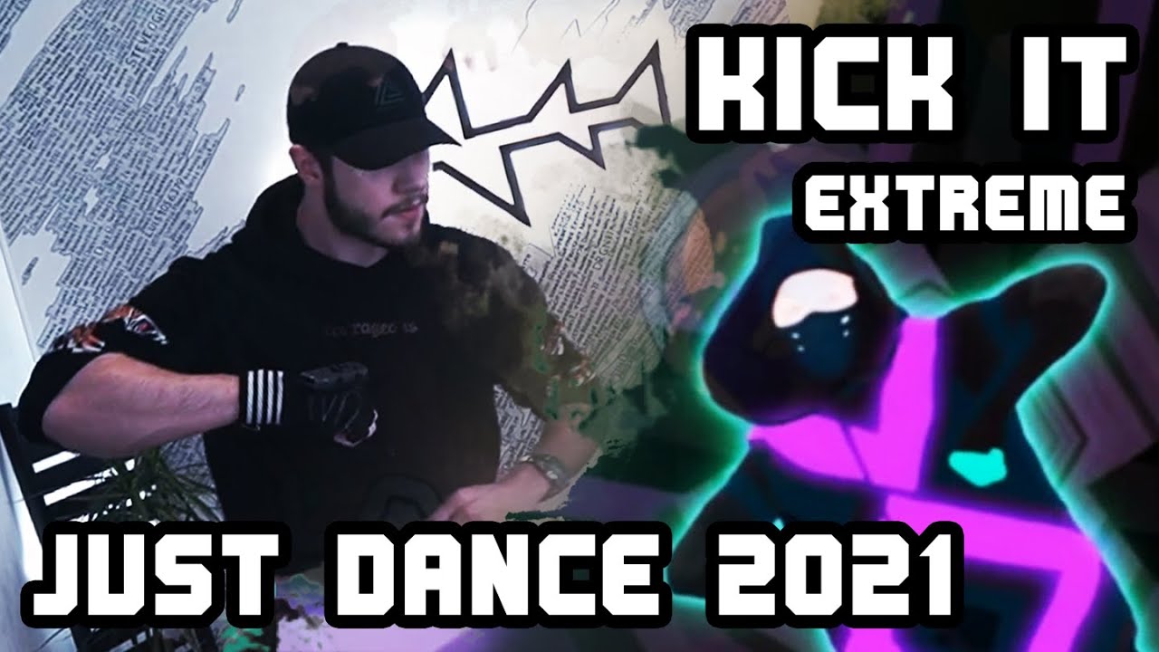 Kick It Extreme | Just Dance 2021 | xTzShark