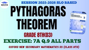Exercise 7A Q9 (All Parts) | Pythagoras’ Theorem | Class 7 Maths D2