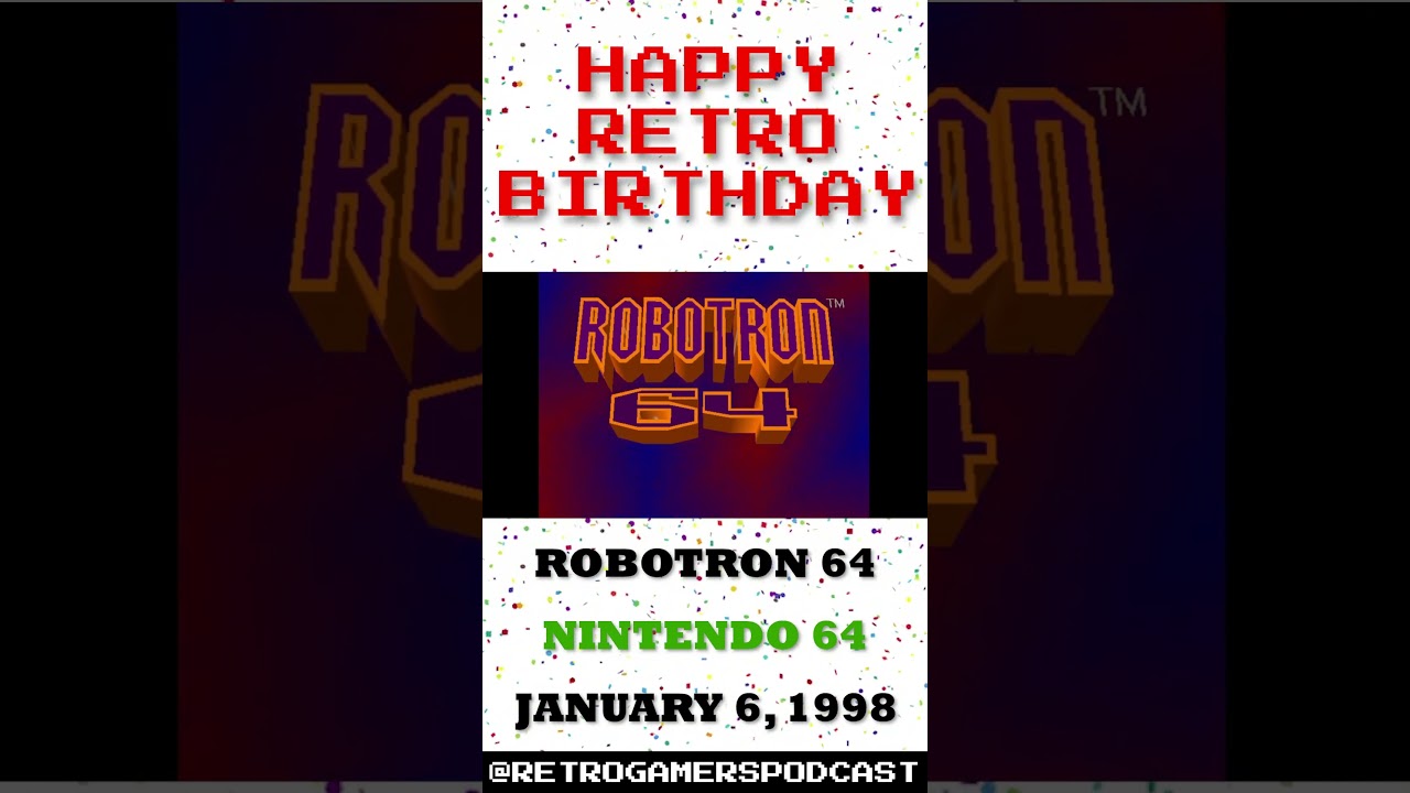 Happy Birthday to Robotron 64 on the Nintendo 64!