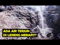 Penampakan mirip air terjun di kubah barat daya merapi