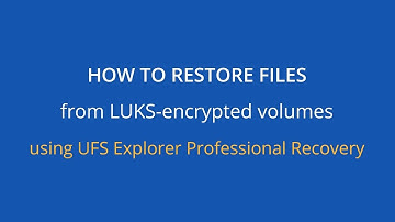 How to recover data from a volume encrypted with LUKS using UFS Explorer Professional Recovery