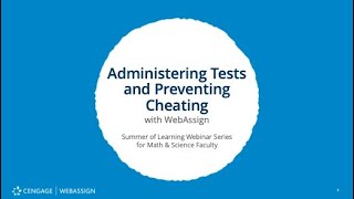 Administering Tests and Preventing Cheating with WebAssign