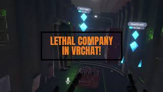 LETHAL COMPANY IN VRCHAT!
