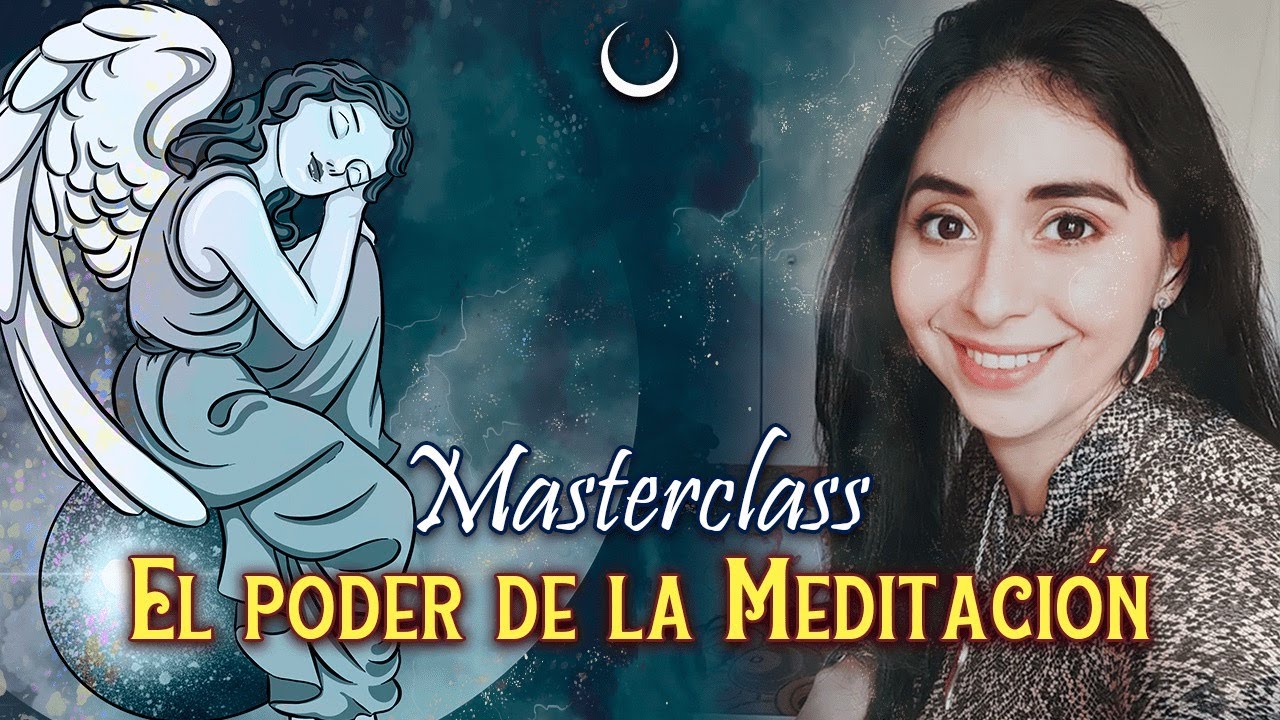 Masterclass: El Poder de la Meditación # - YouTube
