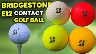 Bridgestone e12 Contact Golf Ball Feel and Spin Reviews: Distance and Value Examined