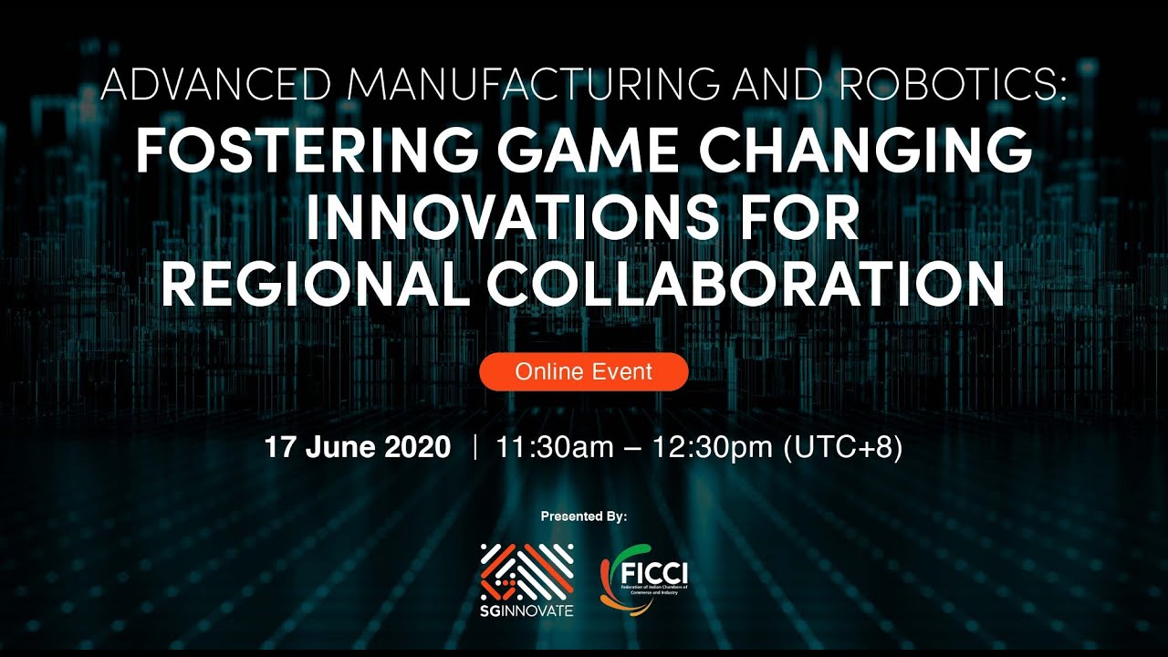 Advanced Manufacturing and Robotics: Fostering Game Changing Innovations for Regional Collaboration