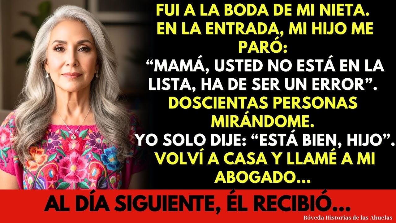 Mi Hijo Me Barrió en la Boda de Mi Nieta: “No Está en la Lista, Mamá”… Volví a Casa y Todo Cambió