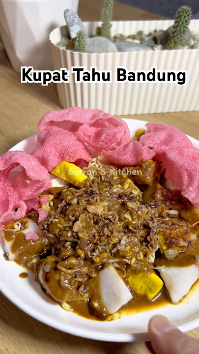 Ide Jualan! Kupat Tahu Bandung