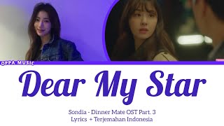 Sondia – Dear My Star (Dinner Mate OST Part. 3) Lyrics Terjemahan  Indonesia Resimi