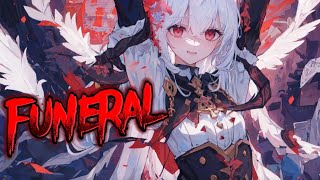 nightcore - Funeral 《 lyrics 》
