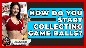 How Do You Start Collecting Game Balls? - The Memorabilia Zone