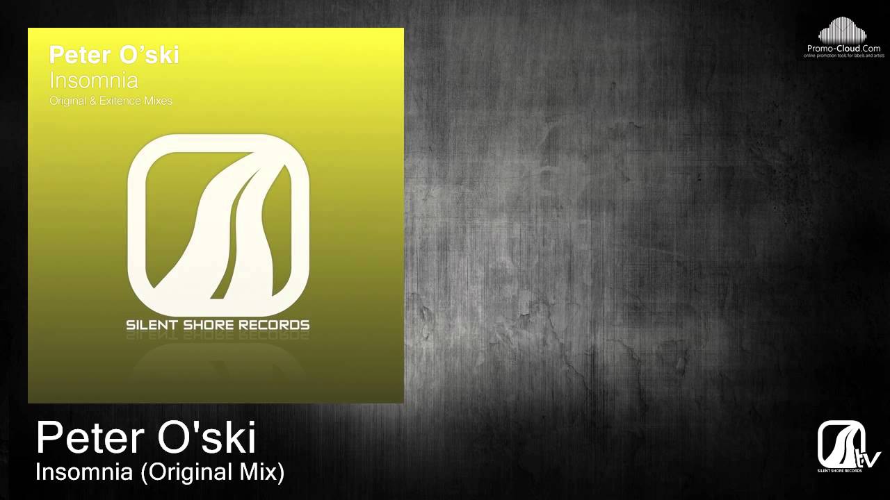 Watch Peter O'ski - Insomnia (Original Mix) on YouTube Watch Peter O'ski - Insomnia (Original Mix) on YouTube