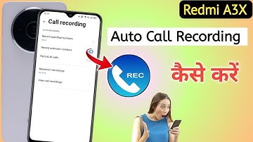 Redmi A3x Auto Call Recording || Redmi A3x Call Recording Settings || How To Record Call Redmi A3x